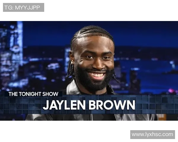 杰伦布朗在NBA赛场上的成长与突破之路解析