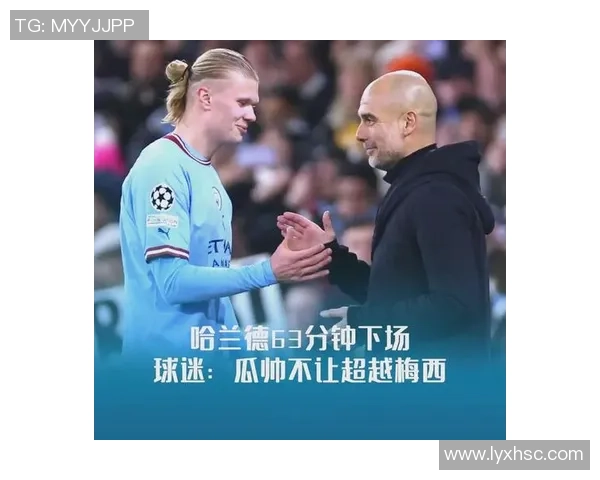 瓜迪奥拉的换人魔法欧冠淘汰赛7次换人全部进球的奇迹解析